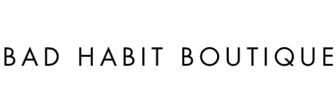 BAD HABIT BOUTIQUE